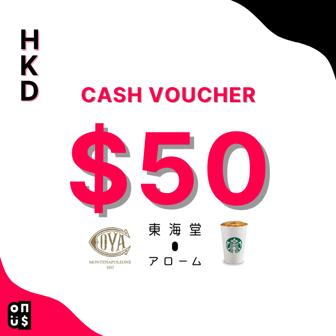 HKD 50 Cash Voucher | Starbucks, COVA Hong Kong, Arome Bakery 