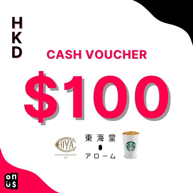 HKD 100 Cash Voucher | Arome Bakery, COVA Hong Kong, Starbucks