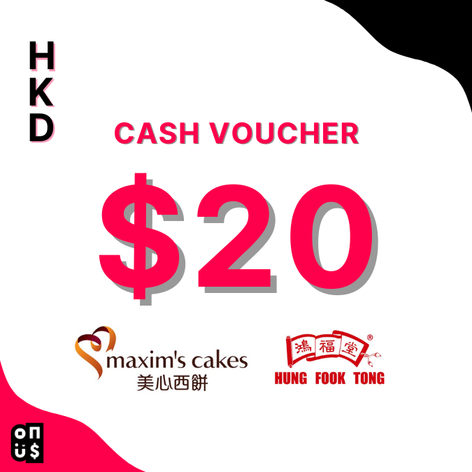 HKD 20 Cash Voucher | Hung Fook Tong, Maxim's Cake